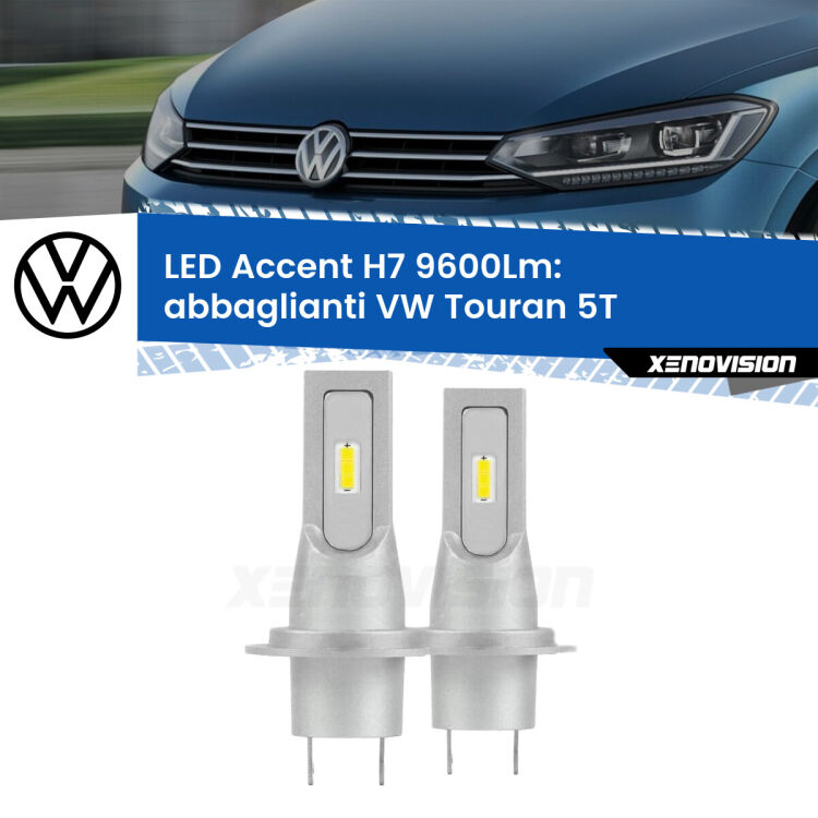 <strong>Kit LED Abbaglianti per VW Touran</strong> 5T 2015 -2019.</strong> Coppia lampade <strong>H7</strong> senza ventola e ultracompatte per installazioni in fari senza spazi.