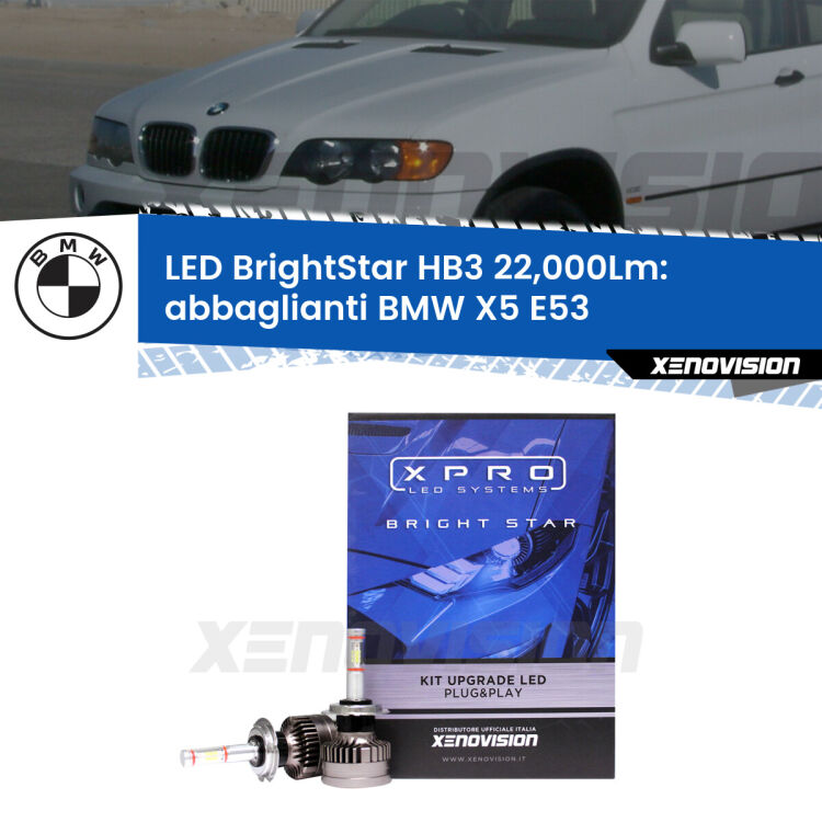 <strong>Kit LED abbaglianti per BMW X5</strong> E53 1999 -2003. </strong>Due lampade Canbus HB3 Brightstar da 22,000 Lumen. Qualità Massima.