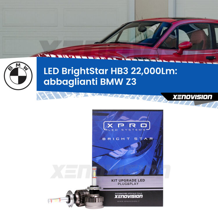 <strong>Kit LED abbaglianti per BMW Z3</strong>  1997 -2003. </strong>Due lampade Canbus HB3 Brightstar da 22,000 Lumen. Qualità Massima.