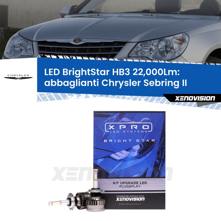 <strong>Kit LED abbaglianti per Chrysler Sebring</strong> II 2007-2010. </strong>Due lampade Canbus HB3 Brightstar da 22,000 Lumen. Qualità Massima.