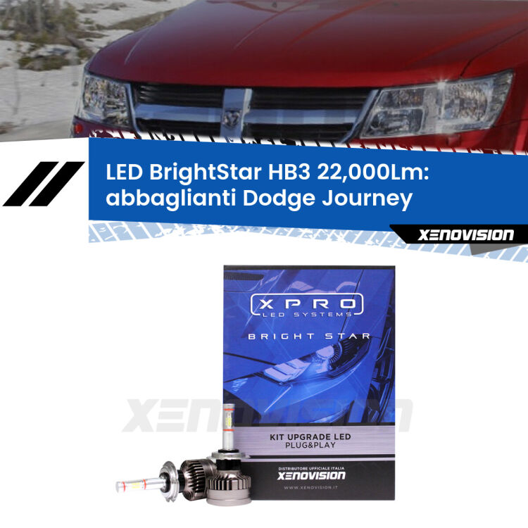 <strong>Kit LED abbaglianti per Dodge Journey</strong>  2008 -2015. </strong>Due lampade Canbus HB3 Brightstar da 22,000 Lumen. Qualità Massima.