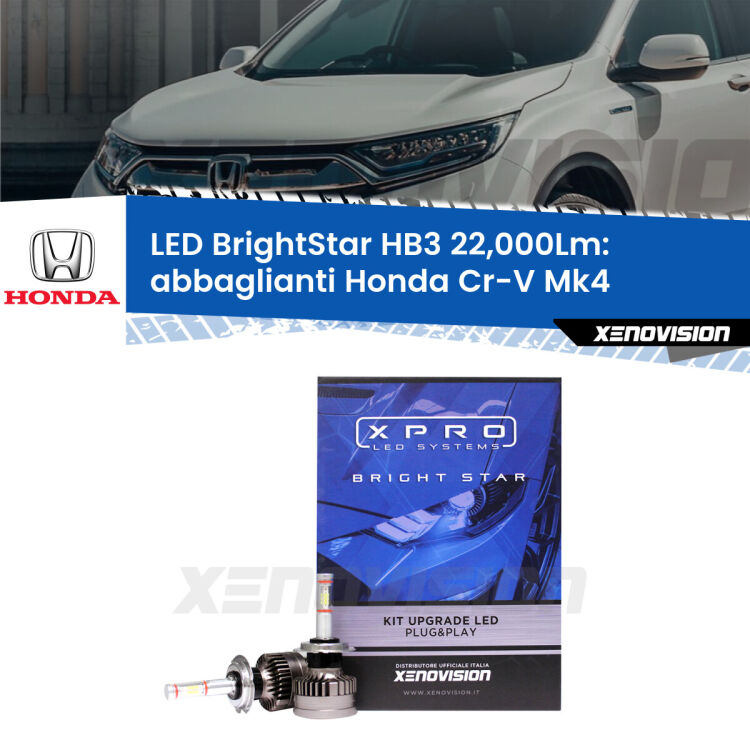 <strong>Kit LED abbaglianti per Honda Cr-V</strong> Mk4 2011 -2015. </strong>Due lampade Canbus HB3 Brightstar da 22,000 Lumen. Qualità Massima.