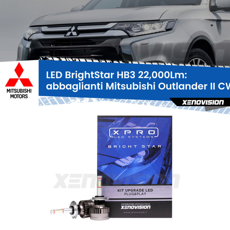 <strong>Kit LED abbaglianti per Mitsubishi Outlander II</strong> CW 2006 -2012. </strong>Due lampade Canbus HB3 Brightstar da 22,000 Lumen. Qualità Massima.