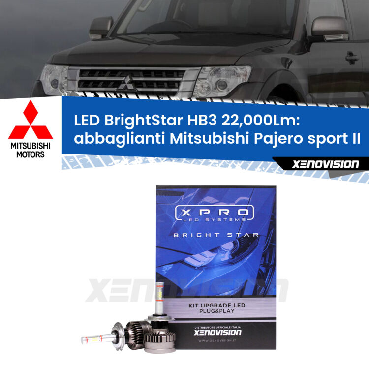 <strong>Kit LED abbaglianti per Mitsubishi Pajero sport II</strong>  2008 -2015. </strong>Due lampade Canbus HB3 Brightstar da 22,000 Lumen. Qualità Massima.