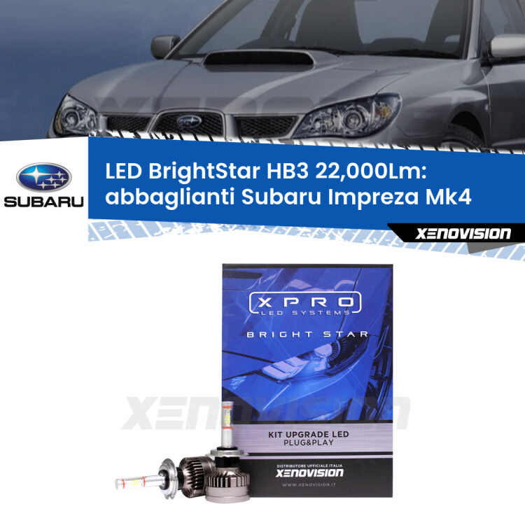 <strong>Kit LED abbaglianti per Subaru Impreza</strong> Mk4 2011 -2015. </strong>Due lampade Canbus HB3 Brightstar da 22,000 Lumen. Qualità Massima.