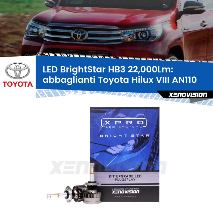 <strong>Kit LED abbaglianti per Toyota Hilux VIII</strong> AN110 2015 in poi. </strong>Due lampade Canbus HB3 Brightstar da 22,000 Lumen. Qualità Massima.