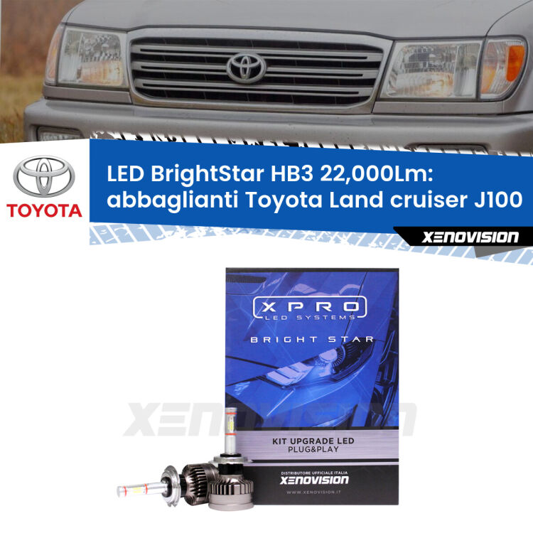 <strong>Kit LED abbaglianti per Toyota Land cruiser</strong> J100 1998-2007. </strong>Due lampade Canbus HB3 Brightstar da 22,000 Lumen. Qualità Massima.