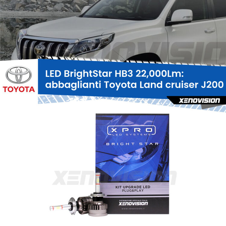 <strong>Kit LED abbaglianti per Toyota Land cruiser</strong> J200 2007 in poi. </strong>Due lampade Canbus HB3 Brightstar da 22,000 Lumen. Qualità Massima.