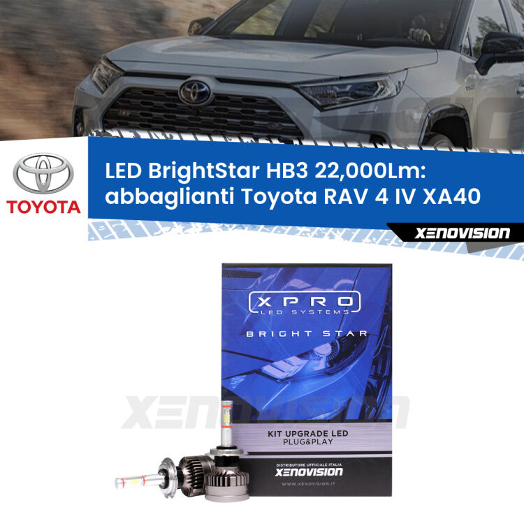 <strong>Kit LED abbaglianti per Toyota RAV 4 IV</strong> XA40 2012 -2018. </strong>Due lampade Canbus HB3 Brightstar da 22,000 Lumen. Qualità Massima.