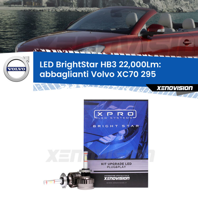 <strong>Kit LED abbaglianti per Volvo XC70</strong> 295 1997 -2007. </strong>Due lampade Canbus HB3 Brightstar da 22,000 Lumen. Qualità Massima.