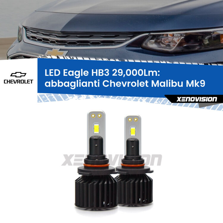 <strong>Kit abbaglianti LED specifico per Chevrolet Malibu</strong> Mk9 2016 in poi. Lampade <strong>HB3</strong> Canbus da 29.000Lumen di luminosità modello Eagle Xenovision.