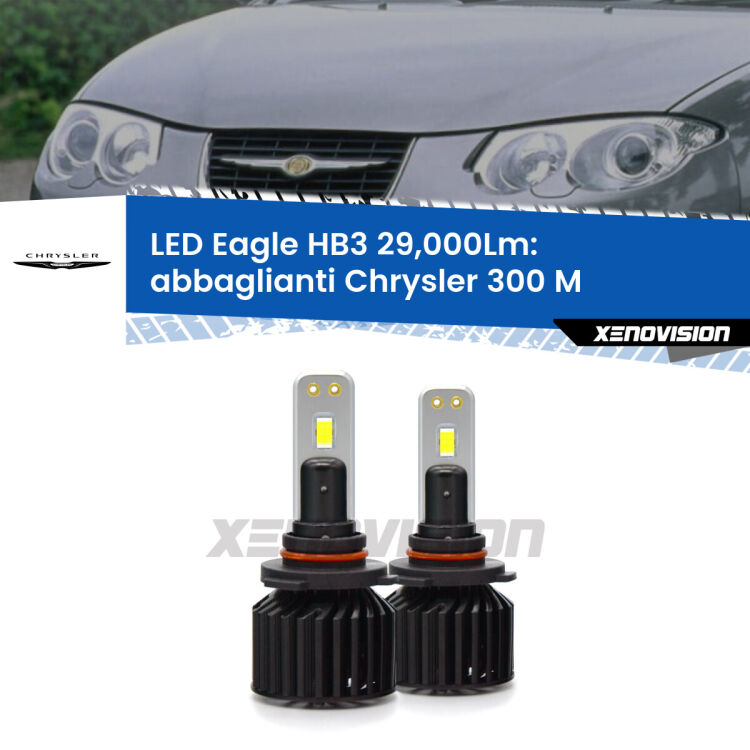 <strong>Kit abbaglianti LED specifico per Chrysler 300 M</strong>  1998-2004. Lampade <strong>HB3</strong> Canbus da 29.000Lumen di luminosità modello Eagle Xenovision.