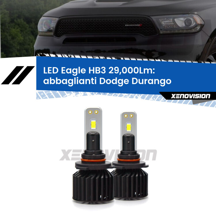 <strong>Kit abbaglianti LED specifico per Dodge Durango</strong>  2010 -2015. Lampade <strong>HB3</strong> Canbus da 29.000Lumen di luminosità modello Eagle Xenovision.