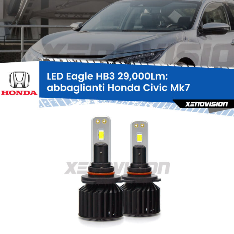 <strong>Kit abbaglianti LED specifico per Honda Civic</strong> Mk7 2004 -2005. Lampade <strong>HB3</strong> Canbus da 29.000Lumen di luminosità modello Eagle Xenovision.