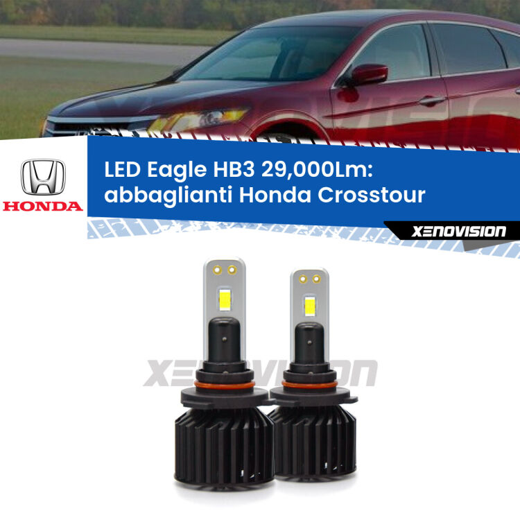 <strong>Kit abbaglianti LED specifico per Honda Crosstour</strong>  2010 -2015. Lampade <strong>HB3</strong> Canbus da 29.000Lumen di luminosità modello Eagle Xenovision.