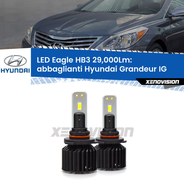 <strong>Kit abbaglianti LED specifico per Hyundai Grandeur</strong> IG 2016 in poi. Lampade <strong>HB3</strong> Canbus da 29.000Lumen di luminosità modello Eagle Xenovision.