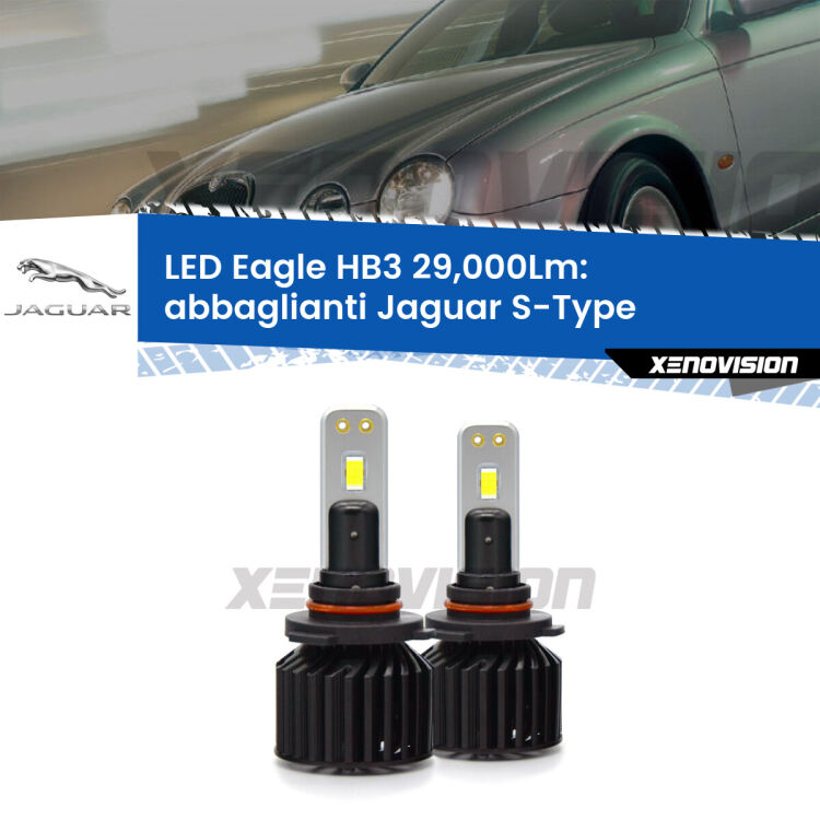 <strong>Kit abbaglianti LED specifico per Jaguar S-Type</strong>  1999 -2007. Lampade <strong>HB3</strong> Canbus da 29.000Lumen di luminosità modello Eagle Xenovision.