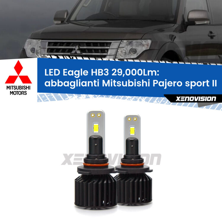 <strong>Kit abbaglianti LED specifico per Mitsubishi Pajero sport II</strong>  2008 -2015. Lampade <strong>HB3</strong> Canbus da 29.000Lumen di luminosità modello Eagle Xenovision.