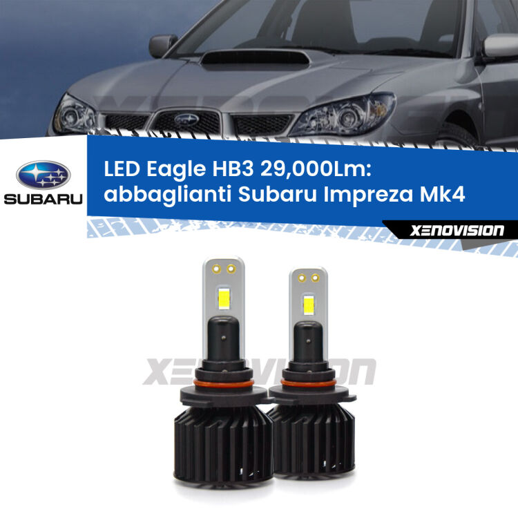 <strong>Kit abbaglianti LED specifico per Subaru Impreza</strong> Mk4 2011 -2015. Lampade <strong>HB3</strong> Canbus da 29.000Lumen di luminosità modello Eagle Xenovision.