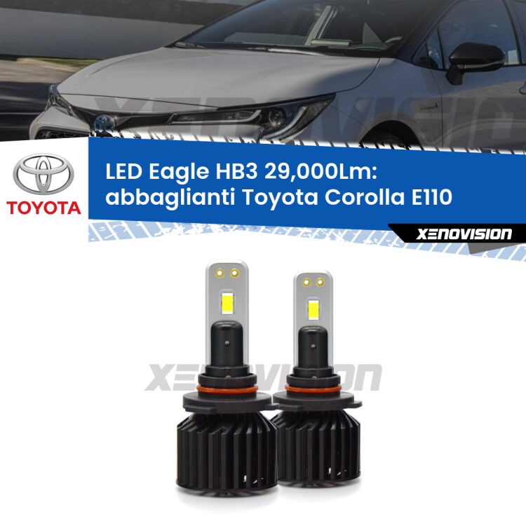 <strong>Kit abbaglianti LED specifico per Toyota Corolla</strong> E110 1999 -2001. Lampade <strong>HB3</strong> Canbus da 29.000Lumen di luminosità modello Eagle Xenovision.