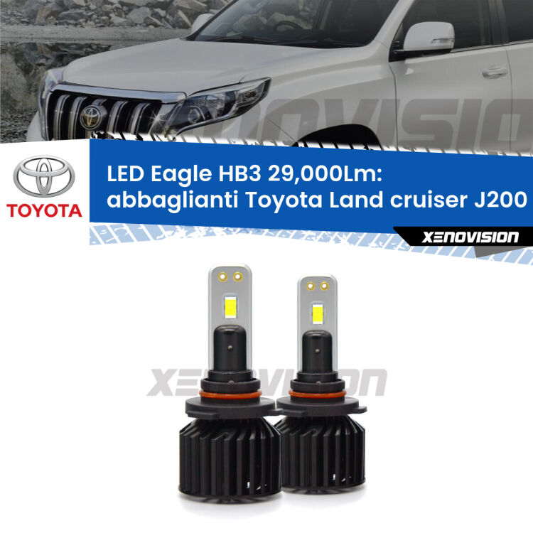 <strong>Kit abbaglianti LED specifico per Toyota Land cruiser</strong> J200 2007 in poi. Lampade <strong>HB3</strong> Canbus da 29.000Lumen di luminosità modello Eagle Xenovision.