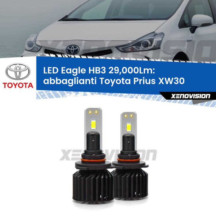 <strong>Kit abbaglianti LED specifico per Toyota Prius</strong> XW30 2008 -2014. Lampade <strong>HB3</strong> Canbus da 29.000Lumen di luminosità modello Eagle Xenovision.