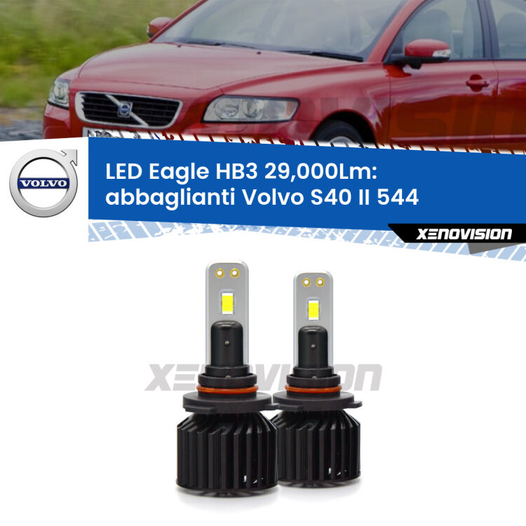 <strong>Kit abbaglianti LED specifico per Volvo S40 II</strong> 544 2004 -2007. Lampade <strong>HB3</strong> Canbus da 29.000Lumen di luminosità modello Eagle Xenovision.