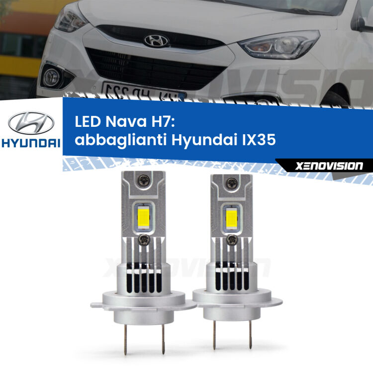 <strong>Abbaglianti LED no-spie per Hyundai IX35</strong>  2009 -2013. Coppia lampade <strong>H7</strong> modello Nava canbus, raffreddate a ventola.