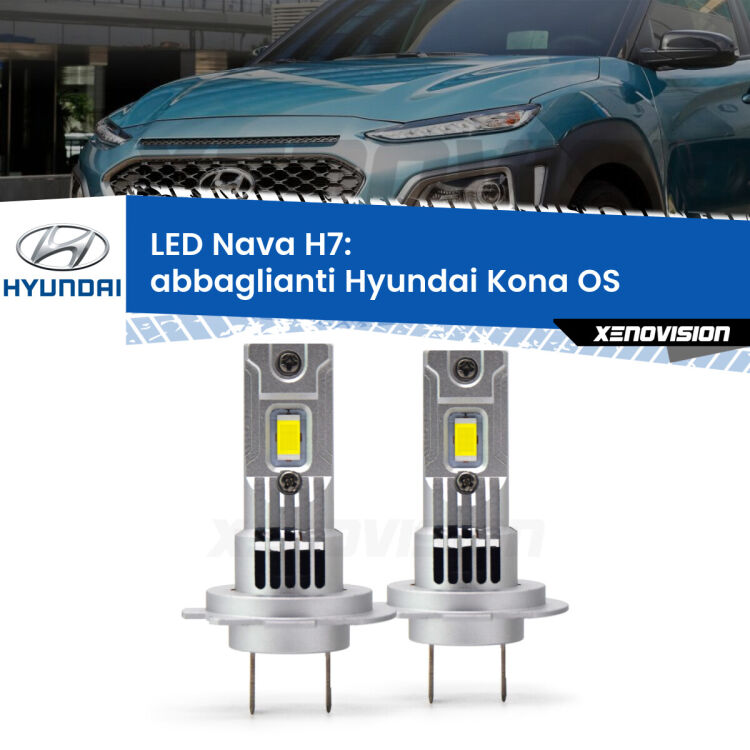 <strong>Abbaglianti LED no-spie per Hyundai Kona</strong> OS 2017 in poi. Coppia lampade <strong>H7</strong> modello Nava canbus, raffreddate a ventola.