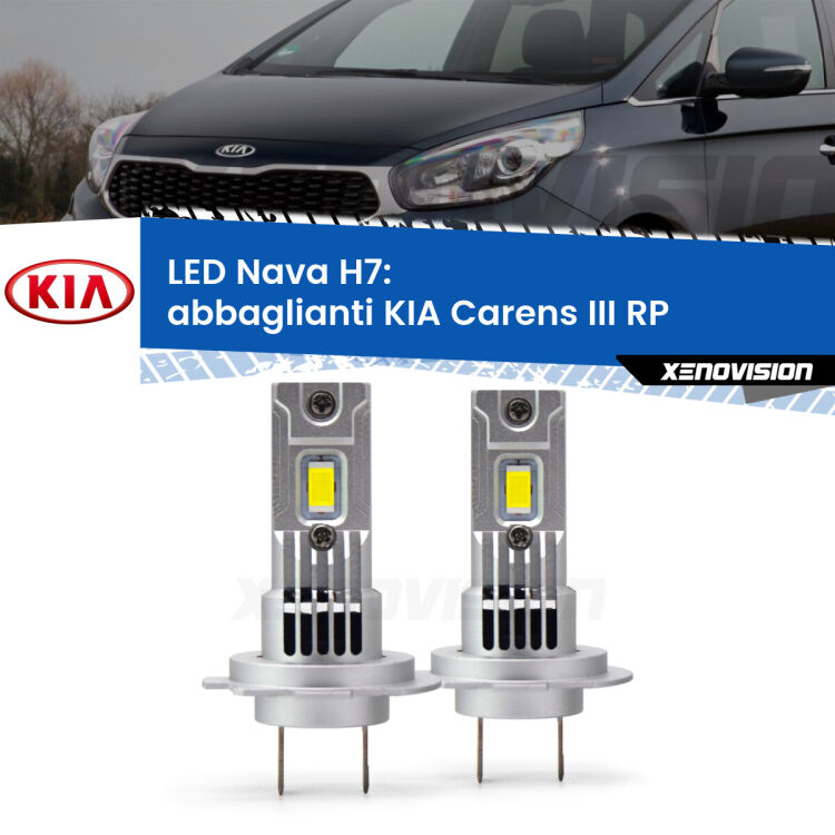 <strong>Abbaglianti LED no-spie per KIA Carens III</strong> RP 2012 -2021. Coppia lampade <strong>H7</strong> modello Nava canbus, raffreddate a ventola.