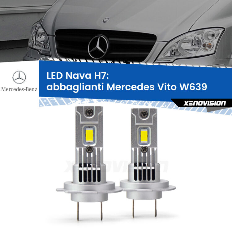 <strong>Abbaglianti LED no-spie per Mercedes Vito</strong> W639 2003 -2010. Coppia lampade <strong>H7</strong> modello Nava canbus, raffreddate a ventola.