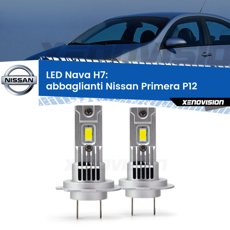 <strong>Abbaglianti LED no-spie per Nissan Primera</strong> P12 2002 -2008. Coppia lampade <strong>H7</strong> modello Nava canbus, raffreddate a ventola.