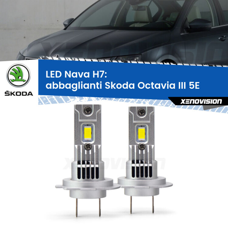 <strong>Abbaglianti LED no-spie per Skoda Octavia III</strong> 5E 2018 -2018. Coppia lampade <strong>H7</strong> modello Nava canbus, raffreddate a ventola.