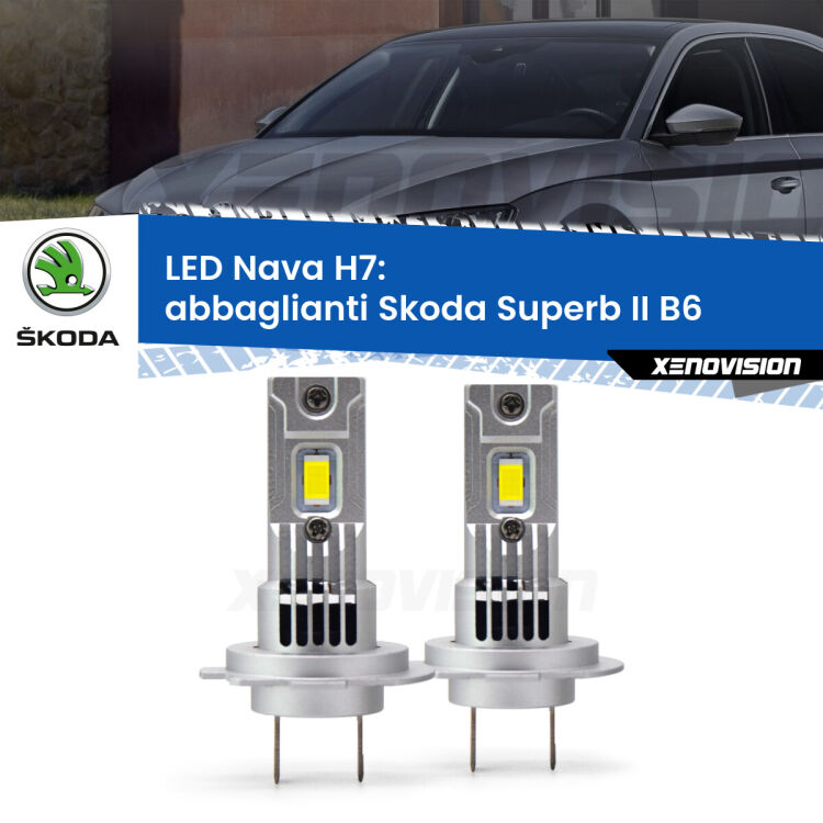 <strong>Abbaglianti LED no-spie per Skoda Superb II</strong> B6 dal 2014, con fari Bi-Xenon. Coppia lampade <strong>H7</strong> modello Nava canbus, raffreddate a ventola.