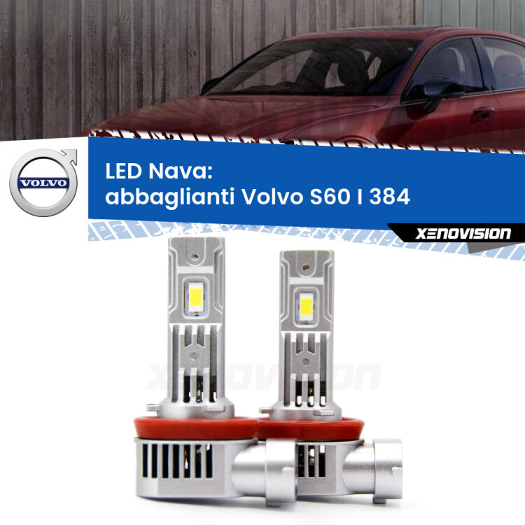 <strong>Abbaglianti LED no-spie per Volvo S60 I</strong> 384 dal 2005, con fari Bi-Xenon. Coppia lampade <strong>H11</strong>/H9/H8/H16(JP) modello Nava canbus, raffreddate a ventola.