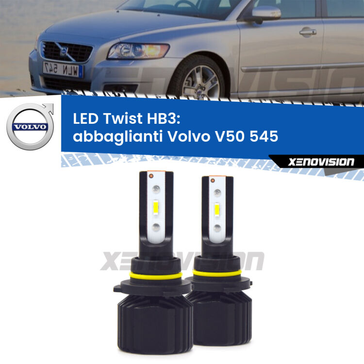 <strong>Kit abbaglianti LED</strong> HB3 per <strong>Volvo V50</strong> 545 2003 -2007. Compatte, impermeabili, senza ventola: praticamente indistruttibili. Top Quality.