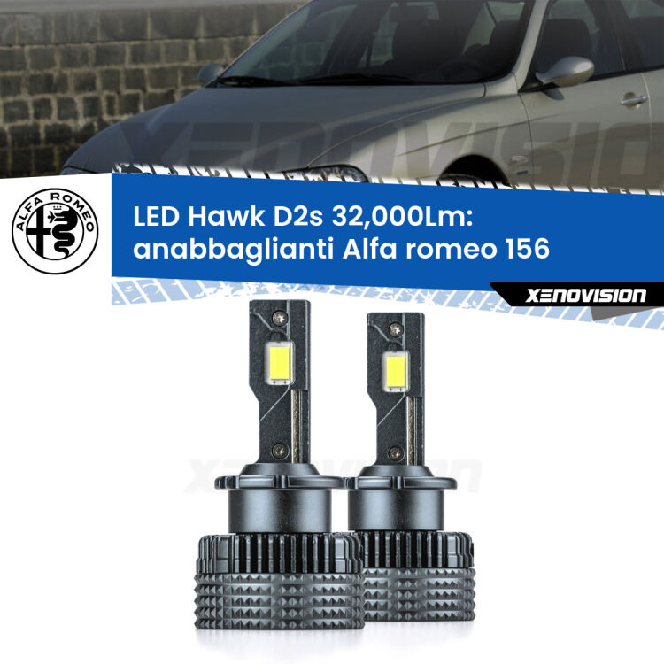 <strong>Kit anabbaglianti LED specifico per Alfa romeo 156</strong>  1997 - 2005. Lampade <strong>D2S/D2R</strong> Canbus da 32.000Lumen di luminosità modello Hawk Xenovision.