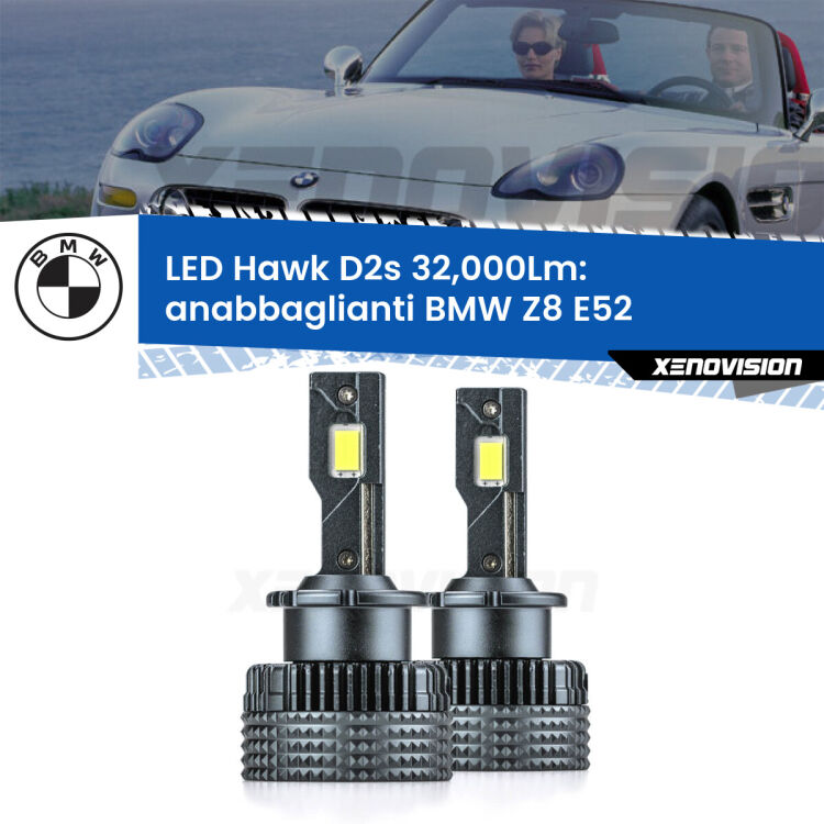 <strong>Kit anabbaglianti LED specifico per BMW Z8</strong> E52 2000 - 2003. Lampade <strong>D2S</strong> Canbus da 32.000Lumen di luminosità modello Hawk Xenovision.