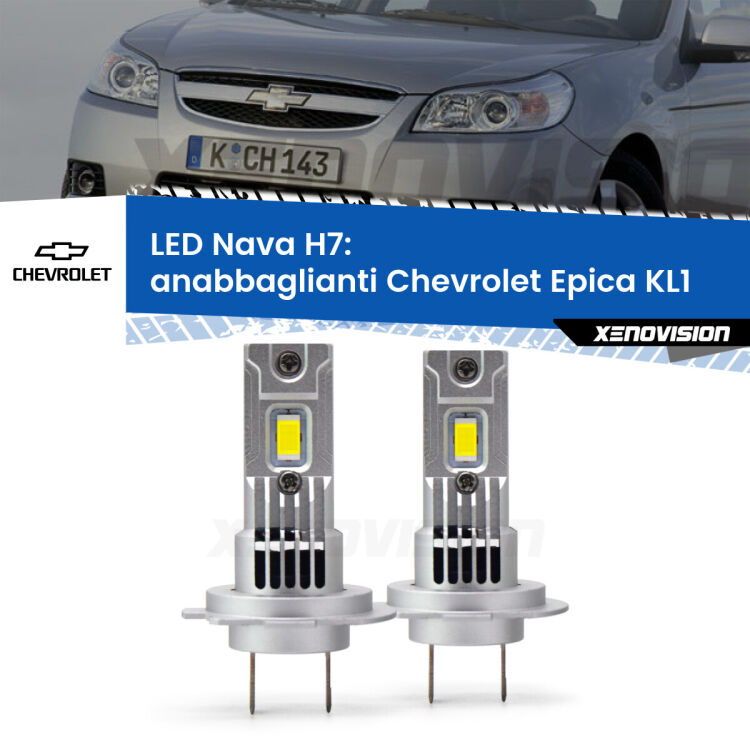 <strong>Anabbaglianti LED no-spie per Chevrolet Epica</strong> KL1 2005 - 2011. Coppia lampade <strong>H7</strong> modello Nava canbus, raffreddate a ventola.