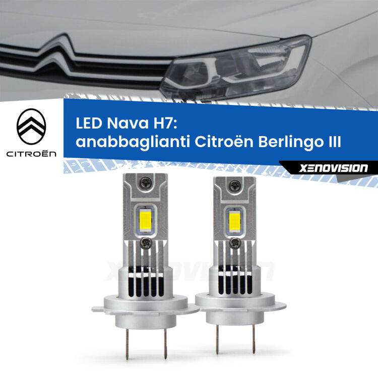 <strong>Anabbaglianti LED no-spie per Citroën Berlingo</strong> III Enterprise. Coppia lampade <strong>H7</strong> modello Nava canbus, raffreddate a ventola.