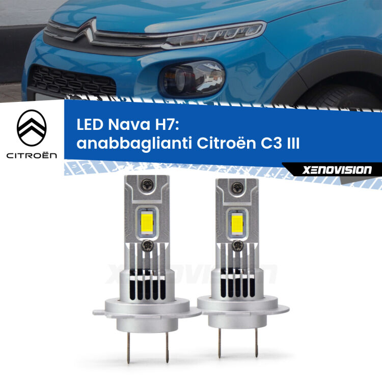 <strong>Anabbaglianti LED no-spie per Citroën C3</strong> III 2016 in poi. Coppia lampade <strong>H7</strong> modello Nava canbus, raffreddate a ventola.