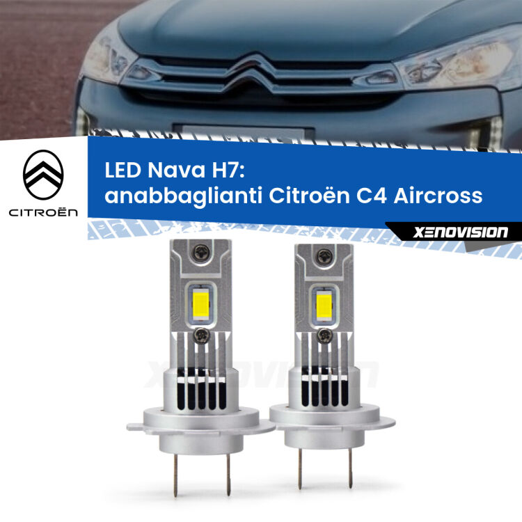 <strong>Anabbaglianti LED no-spie per Citroën C4 Aircross</strong>  restyling. Coppia lampade <strong>H7</strong> modello Nava canbus, raffreddate a ventola.