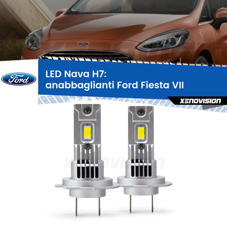 <strong>Anabbaglianti LED no-spie per Ford Fiesta VII</strong>  con fari a parabola. Coppia lampade <strong>H7</strong> modello Nava canbus, raffreddate a ventola.