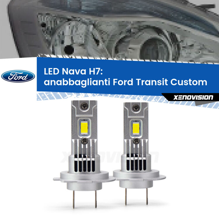 <strong>Anabbaglianti LED no-spie per Ford Transit Custom</strong>  con fari lenticolari. Coppia lampade <strong>H7</strong> modello Nava canbus, raffreddate a ventola.