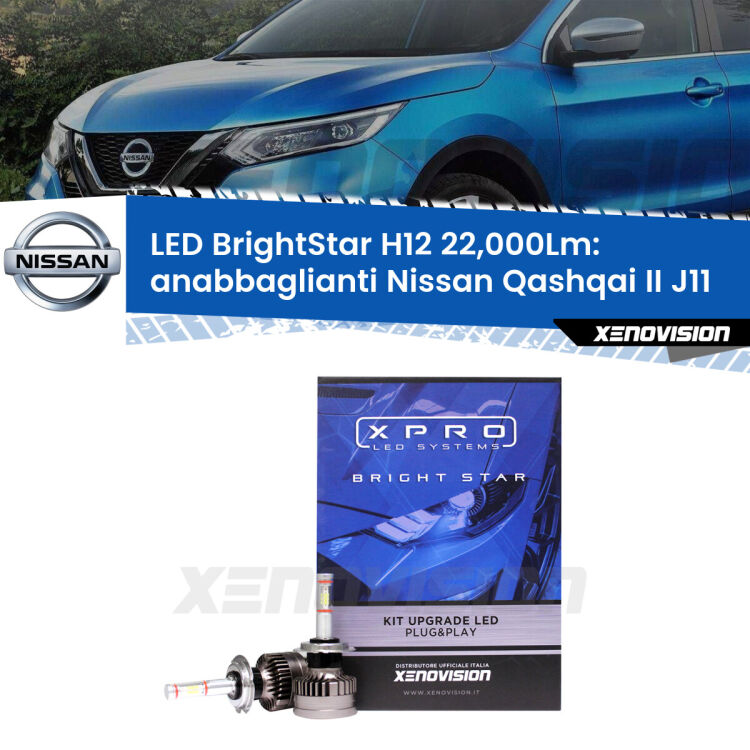 FINE SERIE: NO GARANZIA <strong>Kit LED anabbaglianti per Nissan Qashqai II</strong> J11 2014 in poi. </strong>Coppia lampade Canbus H11 Brightstar da 22,000 Lumen. Qualità Massima.