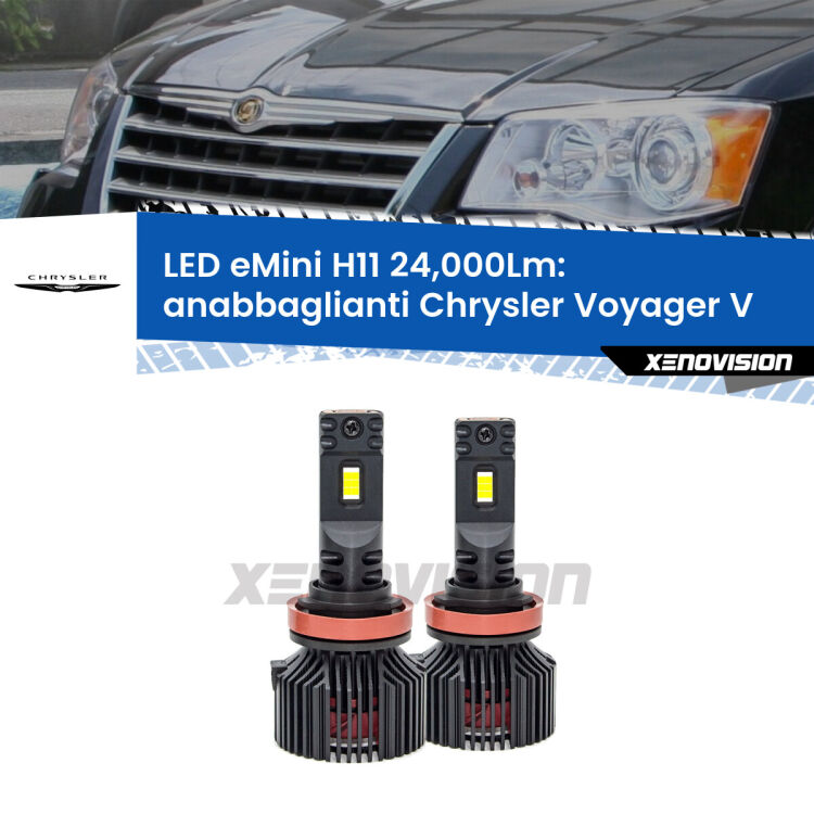 FINE SERIE: NO GARANZIA<strong>Kit anabbaglianti LED specifico per Chrysler Voyager V</strong>  2007 - 2016. Lampade <strong>H11</strong> Canbus compatte da 24.000Lumen Eagle Mini Xenovision.