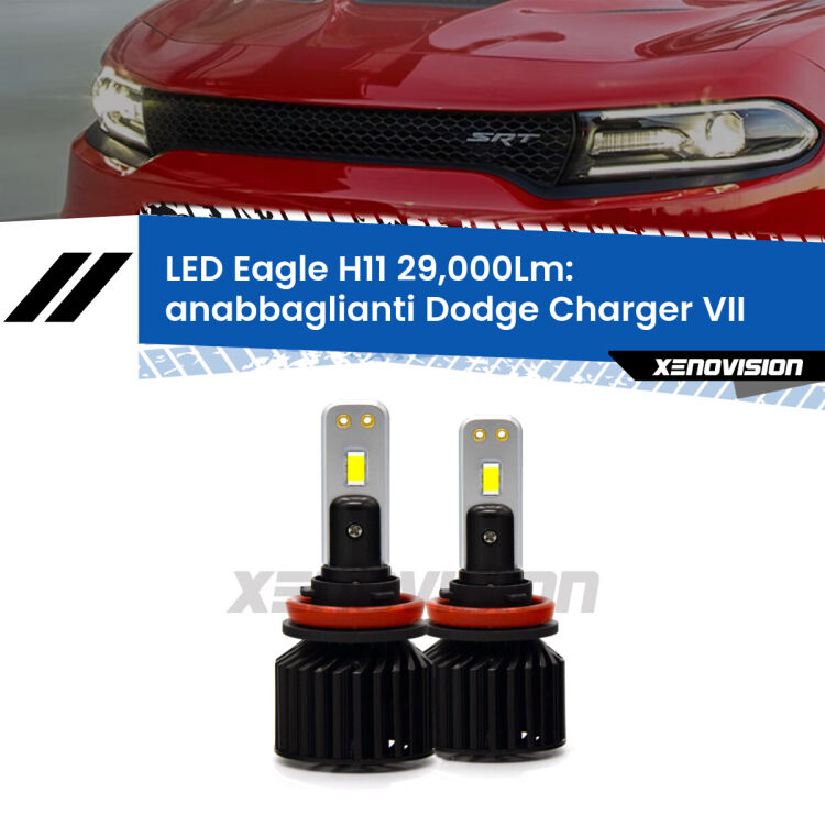 <strong>Kit anabbaglianti LED specifico per Dodge Charger</strong> VII prima serie. Lampade <strong>H11</strong> Canbus da 29.000Lumen di luminosità modello Eagle Xenovision.