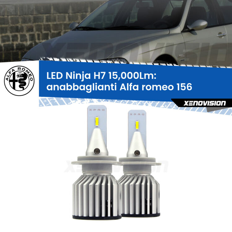 FINE SERIE: NO GARANZIA<strong>Kit anabbaglianti LED specifico per Alfa romeo 156</strong>  1997 - 2005. Lampade <strong>H7</strong> Canbus da 15.000Lumen di luminosità modello Ninja Xenovision.