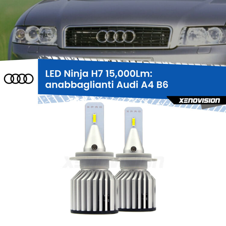 FINE SERIE: NO GARANZIA<strong>Kit anabbaglianti LED specifico per Audi A4</strong> B6 2000 - 2004. Lampade <strong>H7</strong> Canbus da 15.000Lumen di luminosità modello Ninja Xenovision.