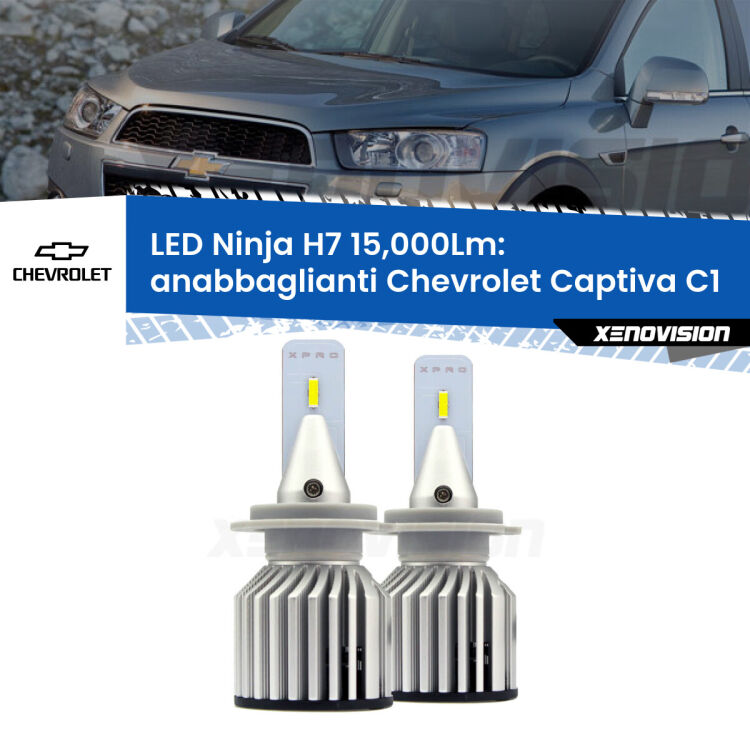 FINE SERIE: NO GARANZIA<strong>Kit anabbaglianti LED specifico per Chevrolet Captiva</strong> C1 2006 - 2018. Lampade <strong>H7</strong> Canbus da 15.000Lumen di luminosità modello Ninja Xenovision.